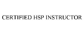 CERTIFIED HSP INSTRUCTOR