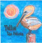 TELLIE THE PELICAN