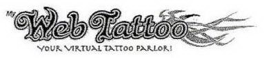 MY WEB TATTOO YOUR VIRTUAL TATTOO PARLOR!