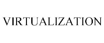 VIRTUALIZATION