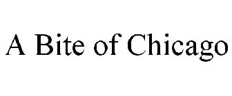 A BITE OF CHICAGO