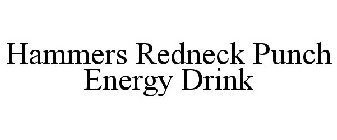 HAMMERS REDNECK PUNCH ENERGY DRINK