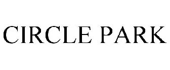 CIRCLE PARK