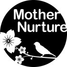 MOTHER NURTURE