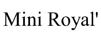 MINI ROYAL'