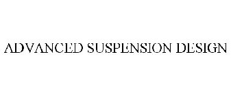 ADVANCED SUSPENSION DESIGN