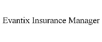 EVANTIX INSURANCE MANAGER