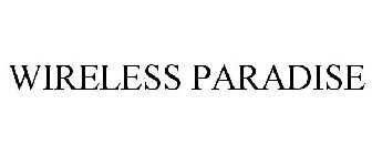 WIRELESS PARADISE