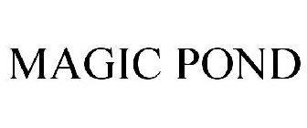 MAGIC POND