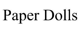 PAPER DOLLS