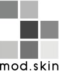 MOD.SKIN