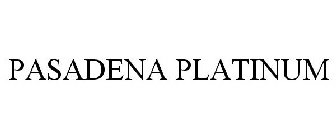 PASADENA PLATINUM