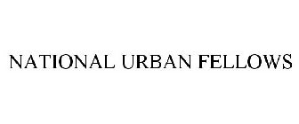 NATIONAL URBAN FELLOWS