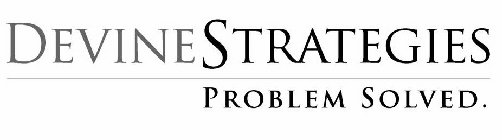 DEVINE STRATEGIES PROBLEM SOLVED.