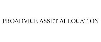 PROADVICE ASSET ALLOCATION