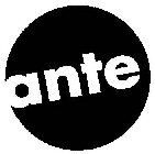 ANTE