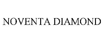 NOVENTA DIAMOND