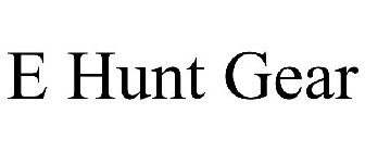 E HUNT GEAR