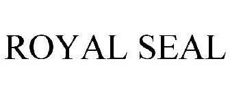 ROYAL SEAL