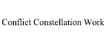 CONFLICT CONSTELLATION WORK