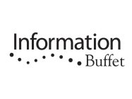 INFORMATION BUFFET