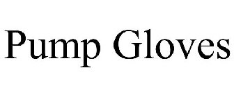 PUMP GLOVES
