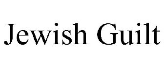 JEWISH GUILT