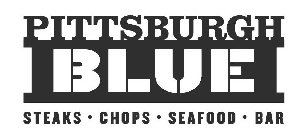 PITTSBURGH BLUE STEAKS · CHOPS · SEAFOOD · BAR