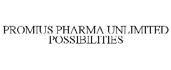 PROMIUS PHARMA UNLIMITED POSSIBILITIES