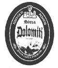 FABBRICA DI PEDAVENA ITALIA BIRRA DOLOMITI DAL 1897 BIRRA SUPER PREMIUM