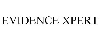 EVIDENCE XPERT