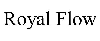 ROYAL FLOW