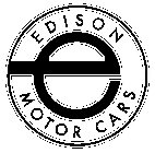 EDISON MOTOR CARS E