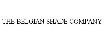 THE BELGIAN SHADE COMPANY