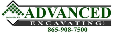 ADVANCED EXCAVATING, INC. 865-908-7500 SEVIERVILLE, TN