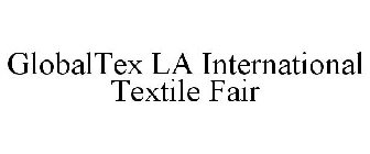 GLOBALTEX LA INTERNATIONAL TEXTILE FAIR