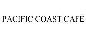 PACIFIC COAST CAFÉ