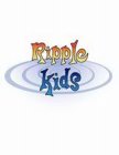 RIPPLE KIDS