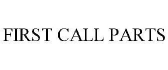 FIRST CALL PARTS