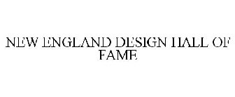 NEW ENGLAND DESIGN HALL OF FAME