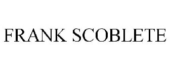 FRANK SCOBLETE