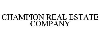 CHAMPION REAL ESTATE COMPANY