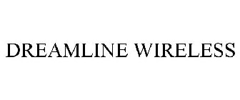 DREAMLINE WIRELESS