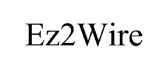 EZ2WIRE