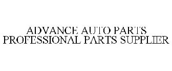 ADVANCE AUTO PARTS PROFESSIONAL PARTS SUPPLIER