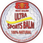 ULTRA SPORTS BALM BB BEST BALMS 100% NATURAL PROFESSIONAL STRENGTH MUSCLE AND PAIN RELIEF