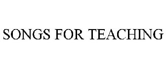 SONGS FOR TEACHING