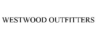 WESTWOOD OUTFITTERS