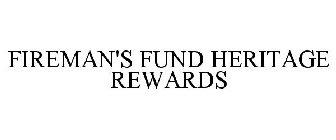 FIREMAN'S FUND HERITAGE REWARDS