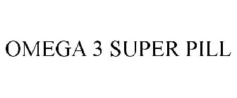 OMEGA 3 SUPER PILL